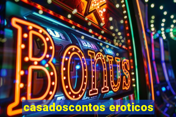 casadoscontos eroticos